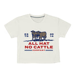 All Hat No Cattle Crop Tee